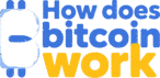 How Does Bitcoin Work